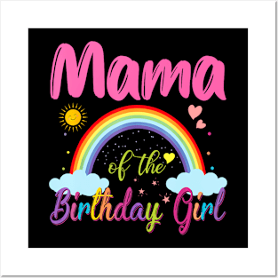 Mama Of The Birthday Girl Rainbow Birthday Matching Family Posters and Art